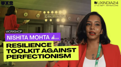 Resilience Toolkit Against Perfectionism at UX India